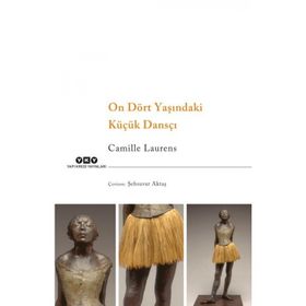 On Dört Yaşındaki Küçük Dansçı - Camille Laurens