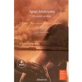 ON GÜNÜN GÜNLÜĞÜ - AGAPI MOLIVYATIS