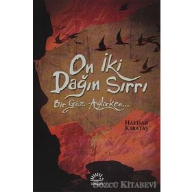 ON İKİ DAĞIN SIRRI BIR GÖZ AĞLARKEN - HAYDAR KARATAŞ