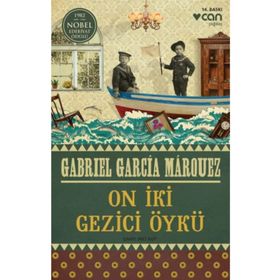 ON İKİ GEZICI ÖYKÜ - GABRIEL GARCIA MARQUEZ