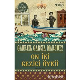 ON İKİ GEZICI ÖYKÜ - GABRIEL GARCIA MARQUEZ