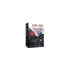On İki Hasta - Eric Manheimer