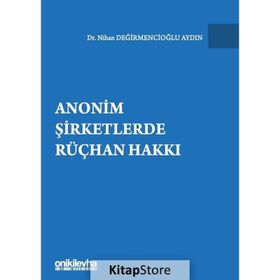 On İki Levha Yayıncılık - Anonim Şirketlerde Rüçhan Hakkı