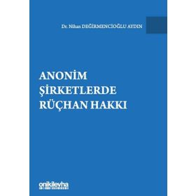 On İki Levha Yayıncılık - Anonim Şirketlerde Rüçhan Hakkı