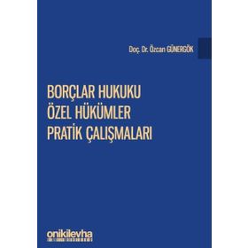 On İki Levha Yayıncılık - Borçlar Hukuku Özel Hükümler Pratik Çalışmaları