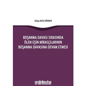 On İki Levha Yayıncılık - Boşanma Davası Sırasında Ölen Eşin Mirasçılarının Boşanma Davasına Devam Etmesi