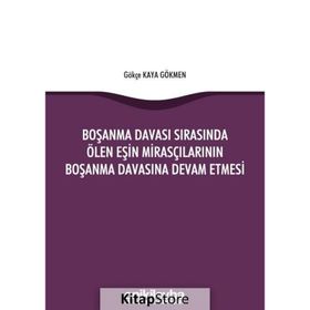 On İki Levha Yayıncılık - Boşanma Davası Sırasında Ölen Eşin Mirasçılarının Boşanma Davasına Devam Etmesi