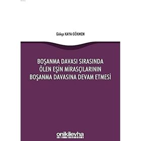 On İki Levha Yayıncılık - Boşanma Davası Sırasında Ölen Eşin Mirasçılarının Boşanma Davasına Devam Etmesi