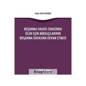 On İki Levha Yayıncılık - Boşanma Davası Sırasında Ölen Eşin Mirasçılarının Boşanma Davasına Devam Etmesi