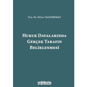 On İki Levha Yayıncılık - Hukuk Davalarında Gerçek Tarafın Belirlenmesi