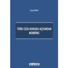 On İki Levha Yayıncılık İmge Kuzgun Türk Ceza Hukuku Açısından Mobbing