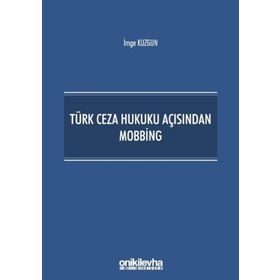 On İki Levha Yayıncılık İmge Kuzgun Türk Ceza Hukuku Açısından Mobbing