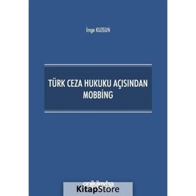 On İki Levha Yayıncılık İmge Kuzgun Türk Ceza Hukuku Açısından Mobbing