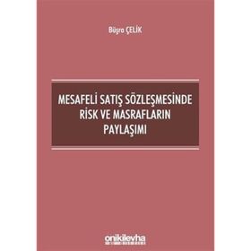 On İki Levha Yayıncılık - Mesafeli Satış Sözleşmesinde Risk ve Masrafların Paylaşımı
