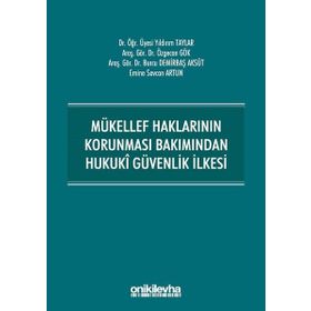 On İki Levha Yayıncılık - Mükellef Haklarının Korunması Bakımından Hukuki Güvenlik İlkesi