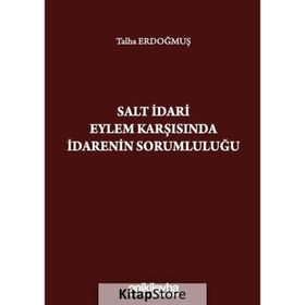 On İki Levha Yayıncılık - Salt İdari Eylem Karşısında İdarenin Sorumluluğu