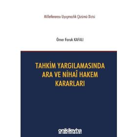 On İki Levha Yayıncılık - Tahkim Yargılamasında Ara ve Nihai Hakem Kararları