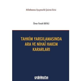 On İki Levha Yayıncılık - Tahkim Yargılamasında Ara ve Nihai Hakem Kararları