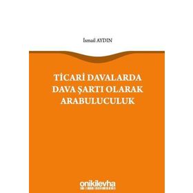 On İki Levha Yayıncılık - Ticari Davalarda Dava Şartı Olarak Arabuluculuk