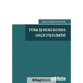 On İki Levha Yayıncılık - Türk İş Hukukunda Geçici İş İlişkisi