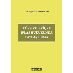 On İki Levha Yayıncılık - Türk ve İsviçre İflas Hukukunda Paylaştırma