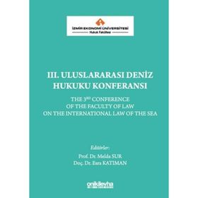 On İki Levha Yayınları 3. Uluslararası Deniz Hukuku Konferansı - Esra Katıman