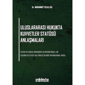 On İki Levha Yayınları - Muhammet Celal Kul - Uluslararası Hukukta Kuvvetler Statüsü Anlaşmaları