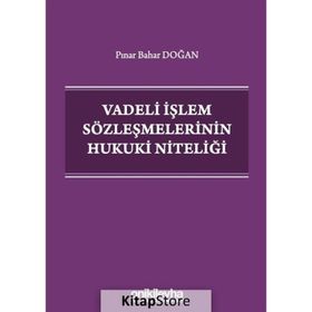 On İki Levha Yayınları - Vadeli İşlem Sözleşmelerinin Hukuki Niteliği