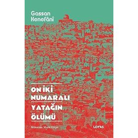 On İki Numaralı Yatağın Ölümü - Gassan Kenefani
