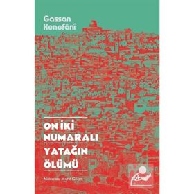 On İki Numaralı Yatağın Ölümü - Gassan Kenefani