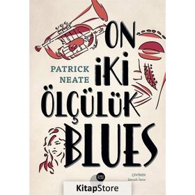 On İki Ölçülük Blues - Patrick Neate