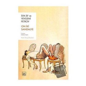 On İki Sandalye - İlya İlf - Yevgeni Petrov