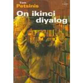 ON İKİNCİ DIYALOG - TOM PETSINIS