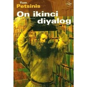 ON İKİNCİ DIYALOG - TOM PETSINIS