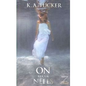On Küçük Nefes - K. A. Tucker