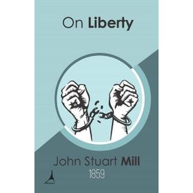 On Liberty - John Stuart Mill