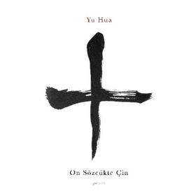 On Sözcükte Çin - Yu Hua