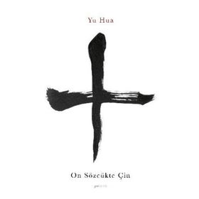 On Sözcükte Çin - Yu Hua