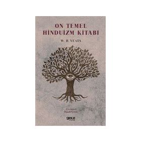 On Temel Hinduizm Kitabı - W. B. Yeats