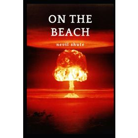 ON THE BEACH - NEVIL SHUTE