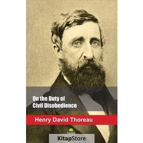 On the Duty of Civil Disobedience - Henry David Thoreau