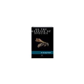 On The Genesis Of Species St. George Mivart-Platanus Publishing