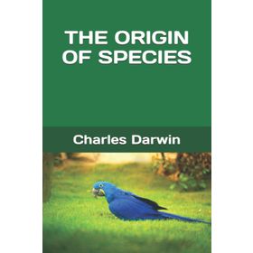 On The Origin Of Species Or Preservation Favoured Races In Struggle For Life - Charles Darwin