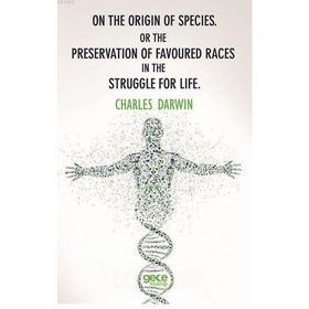 On The Origin Of Species Or The Preservation Of Favoured Races In The Struggle For Life-Gece Kitaplığı