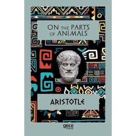On The Parts Of Animals-Gece Kitaplığı
