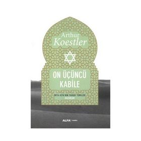 On Üçüncü Kabile - Arthur Koestler