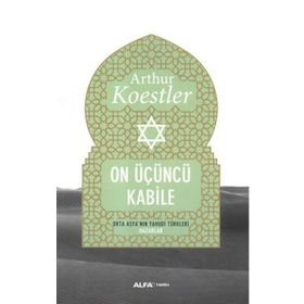 On Üçüncü Kabile - Arthur Koestler