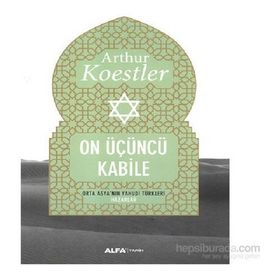 On Üçüncü Kabile - Arthur Koestler
