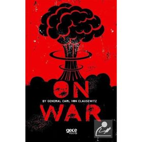 On War - Carl Von Clausewitz