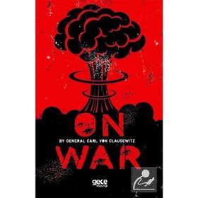 On War - Carl Von Clausewitz